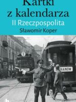 Kartki z kalendarza. II Rzeczpospolita