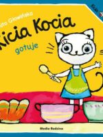 Kicia Kocia gotuje. Kicia Kocia