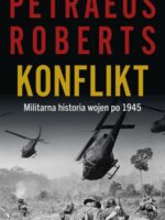 Konflikt. Militarna historia wojen po 1945