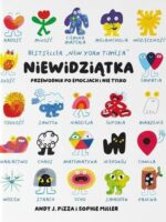 Niewidziątka. Przewodnik po emocjach i nie tylko