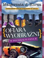 Ofiara wyobraźni. W poczekalni Pana B