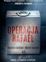 Operacja Rafael. Major Łodyna. Tom 1