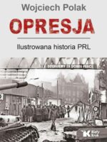 Opresja. Ilustrowana historia PRL