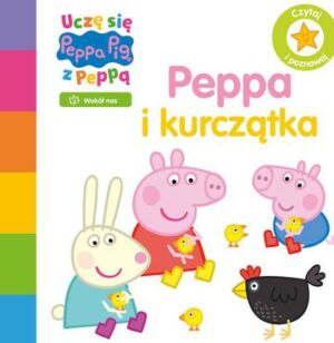 Peppa i kurczątka. Świnka Peppa. Uczę się z Peppą