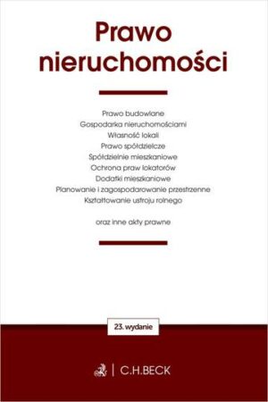 Prawo nieruchomości oraz inne akty prawne wyd. 23