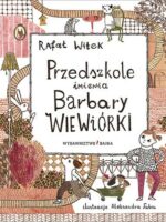 Przedszkole imienia Barbary Wiewiórki wyd. 2