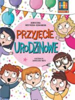 Przyjęcie urodzinowe. Sami czytamy. Poziom 2 (klasy 0-3)