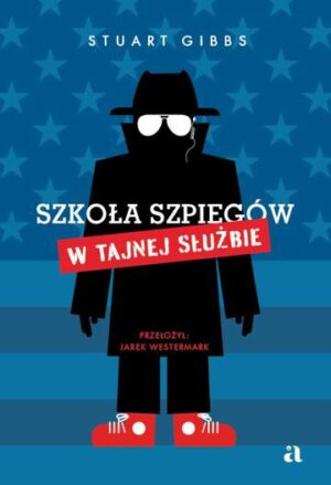 Szkoła szpiegów. W Tajnej Służbie. Tom 5