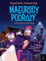 Szpieg, szmaragd i brukselskie koronki. Mazurscy w podróży. Tom 5 wyd. 2024