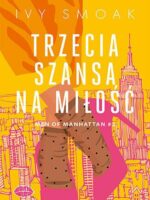 Trzecia szansa na miłość. Men of Manhattan. Tom 2