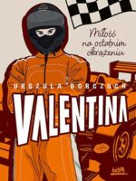 Valentina. Miłość na ostatnim okrążeniu