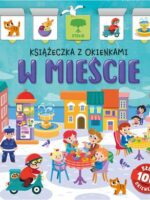 W mieście. Książeczka z okienkami. 100 okienek – 100 słów