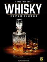 Whisky. Leksykon smakosza wyd. 2024