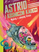 Wyścig z planety Groza. Astrid i kosmiczni kadeci. Tom 2