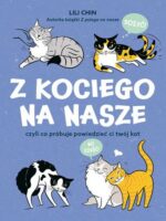 Z kociego na nasze czyli co próbuje powiedzieć ci twój kot