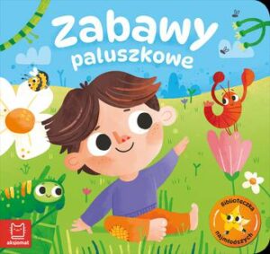 Zabawy paluszkowe. Biblioteczka najmłodszych