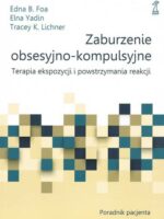 Zaburzenia obsesyjno-kompulsyjne. Poradnik pacjenta wyd. 2