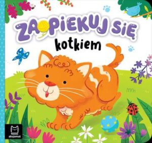 Zaopiekuj się kotkiem