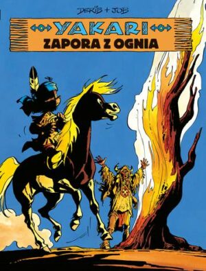 Zapora z ognia. Yakari. Tom 19