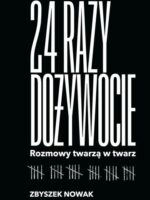 24 razy dożywocie. Rozmowy twarzą w twarz