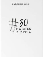 #30 notatek z życia