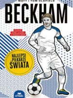 Beckham. Najlepsi piłkarze świata