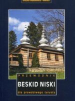 Beskid Niski. Przewodnik dla prawdziwego turysty wyd. 8