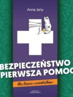 Bezpieczeństwo i pierwsza pomoc dla dzieci i nastolatków