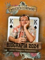 Biografia 2024. Wojciech Cejrowski