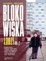 Blokowiska Łodzi. Blokowiska. Tom 2