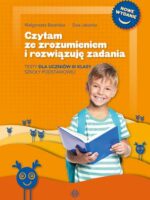 Czytam ze zrozumieniem i rozwiązuję zadania