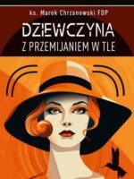 Dziewczyna z przemijaniem w tle