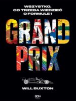 Grand Prix. Wszystko, co trzeba wiedzieć o Formule 1