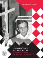 Historyczno-patriotyczne rodowody misji ks. Jerzego Popiełuszki