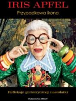 Iris Apfel. Przypadkowa ikona