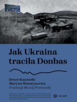 Jak Ukraina traciła Donbas