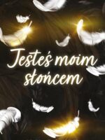 Jesteś moim słońcem