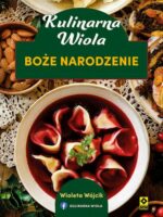 Kulinarna Wiola. Boże Narodzenie wyd. 2024