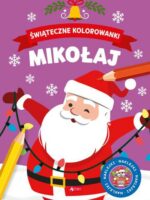 Mikołaj. Świąteczne kolorowanki