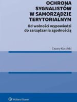 Ochrona sygnalistów w samorządzie terytorialnym. Od wolności wypowiedzi do zarządzania zgodnością