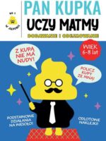 Pan Kupka uczy matmy. Dodawanie i odejmowanie