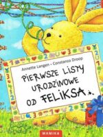 Pierwsze listy urodzinowe od Feliksa