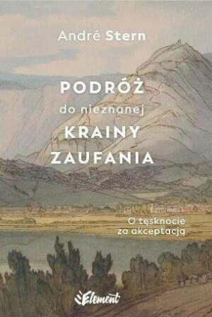 Podróż do nieznanej krainy zaufania