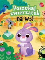 Poszukaj zwierzątek na wsi. Książka z latarką