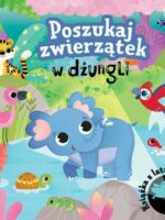 Poszukaj zwierzątek w dżungli. Książka z latarką