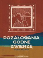 Pożałowania godne zwierzę