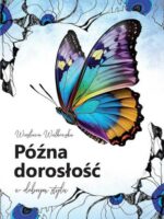 Późna dorosłość w dobrym stylu