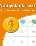 PUS Namyślanki wzrokowe dla czterolatków ćwiczenia percepcji wzrokowej dla najmłodszych