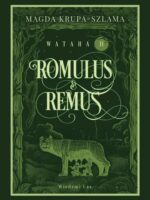 Romulus & Remus. Wataha Tom 2