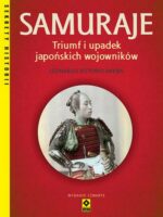 Samuraje. Triumf i upadek japońskich wojowników wyd. 2024